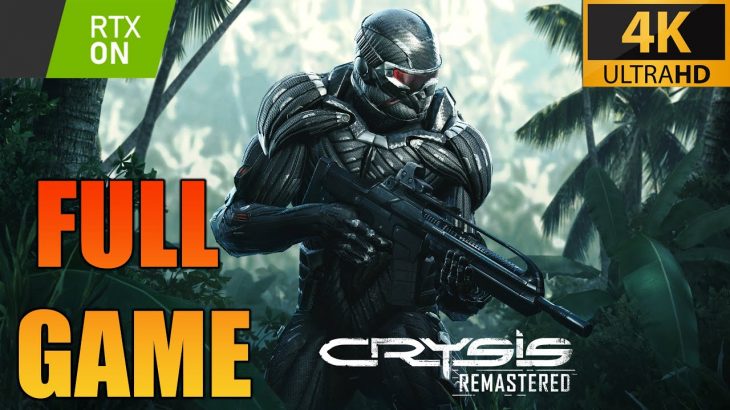 Crysis Remastered Full Game Walkthrough | PC Max Settings | 4K60ᶠᵖˢ (PC RTX ON) | No Commentary