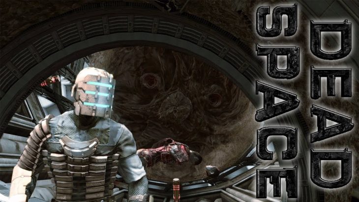 Dead Space – Fighting a butt hole [8][PC MAX SETTINGS][NO COMMENTARY]