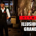 ILLUSIONS OF GRANDEUR | HITMAN 3 | PC MAX SETTINGS | FULL HD WALKTHROUGH [1080P@60FPS]