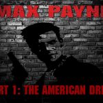 (PC)Max Payne – Part 1: The American Dream – All Chapters – Fugitive
