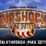 Bioshock Infinite Walkthrough – Hard PC (Max Settings 1080p) – Part 2 – The Founding Fathers