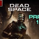 DEAD SPACE: REMAKE Part 1 – Full Walkthrough – PC Max Graphics