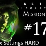 Let’s Play: Alien Isolation – PC Max Settings (4K) Hard – Part 17 – Mission #16 – Transmission