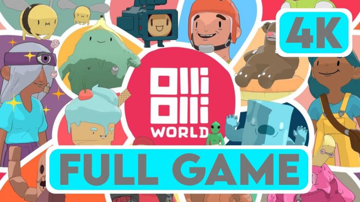 OLLIOLLI WORLD – FULL GAME + ENDING – Gameplay Walkthrough [4K 60FPS PC ULTRA] – No Commentary