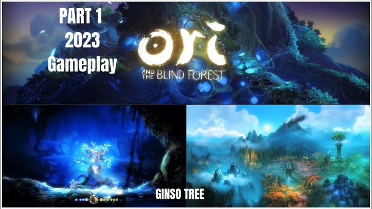 ORI AND THE BLIND FOREST | GAMEPLAY PART-1 [ 1080p FHD 120FPS PC MAX SETTINGS ] DEFINITIVE EDITION |