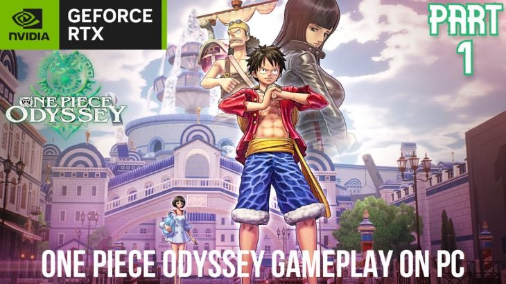 One Piece Odyssey (English) Gameplay – PC (Max Settings) | Mysterious Island