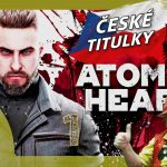 Atomic Heart | #1 Gameplay / Let’s Play s českými titulky přes PC na MAX detaily | CZ 4K60 HDR