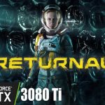 Returnal (PC) RTX 3080Ti Benchmarks | PC Max Settings+ RTX Epic | Ryzen 9 5900X | 1080p