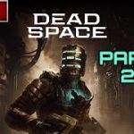 DEAD SPACE: REMAKE Part 2 – Full Walkthrough – PC Max Graphics