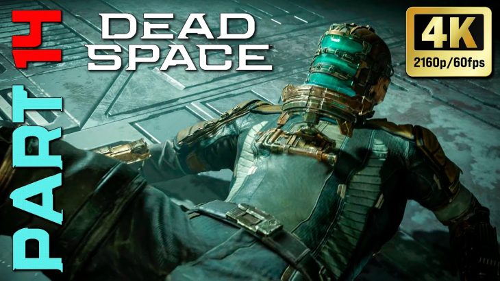 Dead Space Remake – Walkthrough Gameplay Part 14 –  (FULL GAME) 4K/60 PC MAX