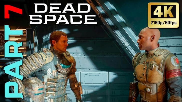 Dead Space Remake – Walkthrough Gameplay Part 7 –  (FULL GAME) 4K/60 PC MAX