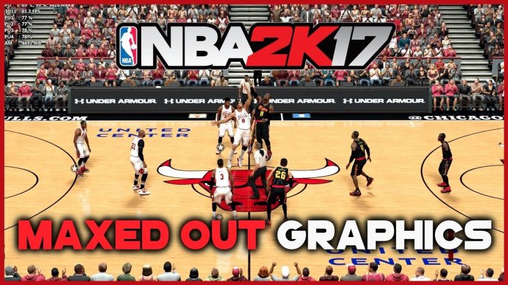 NBA 2K17 PC MAX GRAPHICS SETTINGS | i5 4690k & GTX 1070
