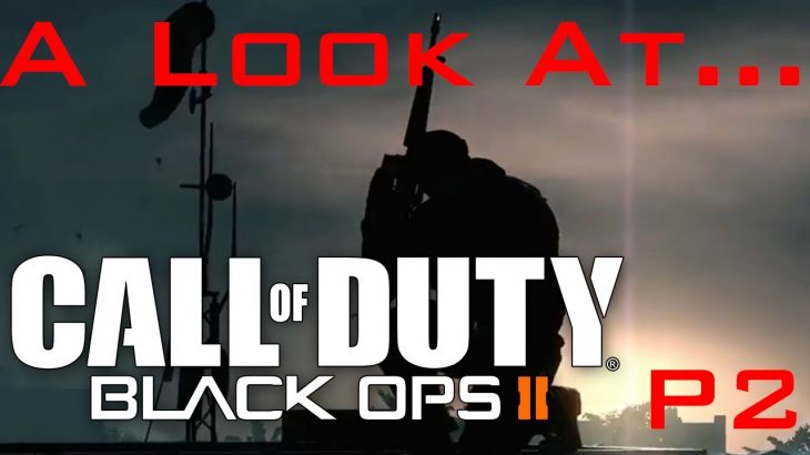 Call of Duty Black Ops 2 PC Max Graphics 1080P Gameplay, Opinion First Impressions Review Par 2