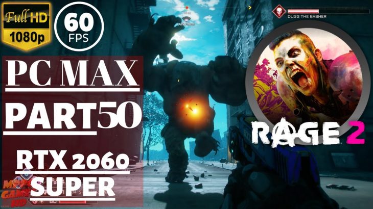 RAGE 2 | Part 50 | PCMAX/RTX2060Super | No Commentary [1080p60fps]