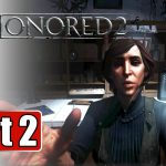 Dishonored 2 Gameplay Walkthrough Part 2 [4K, PC, MAX SETTINGS] – No Commentary