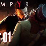 VAMPYR Gameplay Walkthrough Part 2 – [ULTRA HD 60FPS PC MAX SETTINGS] – No Commentary