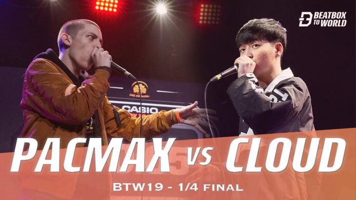 Pacmax VS Cloud | Beatbox To World 2019 | 1/4 Final
