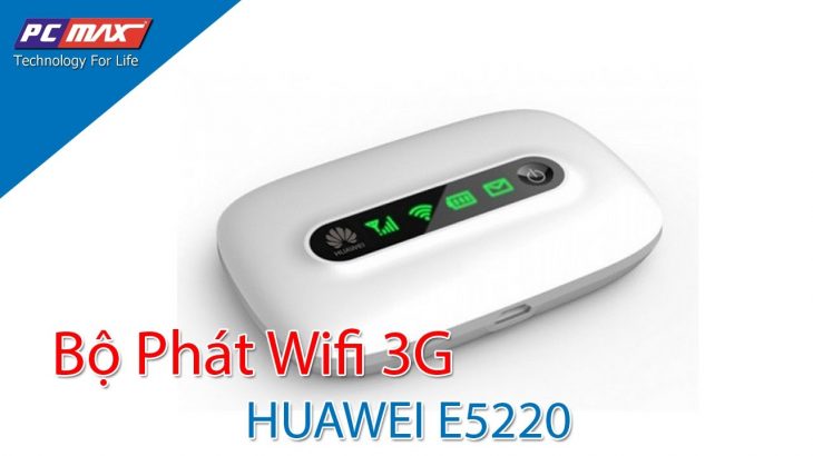 Bộ phát Wifi 3G di động Huawei E5220