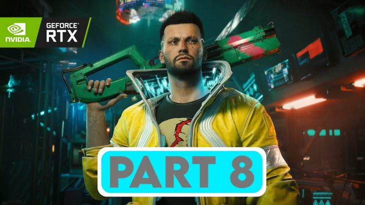 CYBERPUNK 2077 PATH TRACING Gameplay Walkthrough PART 8 [4K PC ULTRA RTX OVERDRIVE] – No Commentary