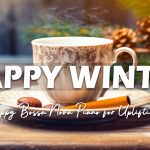 Happy Winter Jazz ☕ Elegant Soft Coffee Jazz Music & Happy Bossa Nova Piano for Uplifting