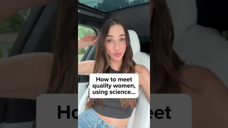 How to meet quality women using science… #datingcoach #datingcoachformen
