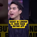 SAAT KULIAH DI LONDON EL RUMI PERNAH NYOBA MAIN DATING APP #podcast #elrumi #initalkshow